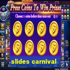 slides carnival